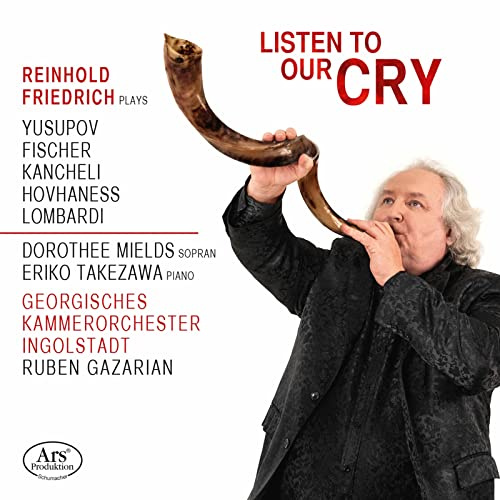 Listen to Our Cry - Werke von Yusupov, Fischer, Kancheli u.a.