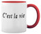 C'est La Vie Weiße Tasse Mug mit roten Felgen und Griff