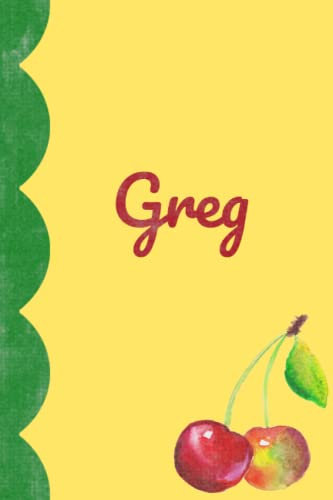 Greg in Vintage Cherries: A Blank Personalized Lined Notebook