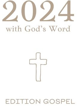 2024 with God's Word, Edition Gospel (373 pages): Christian Calendar 2024, Daily Planer, Journal with Gospel of the day passage