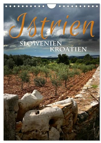 Istrien – Slowenien. Kroatien (Wandkalender 2026 DIN A4 hoch), CALVENDO Monatskalender: Slowenien und Kroatien haben ein gemeinsamens Herz: Istrien Stadtkerne in 13 Bildern (CALVENDO Orte)