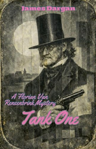 Tank One (A Florian Van Rensenbrink Mystery)