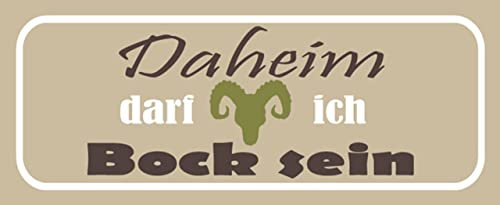 mrdeco Metall Schild 27x10cm gewölbt Daheim darf ich Bock Deko Blechschild Tin Sign