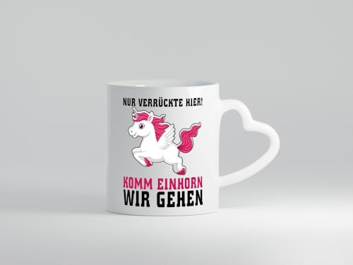 Komm Einhorn wir gehen - Herzhenkel Tasse - Kaffeetasse/Geschenk/Familie