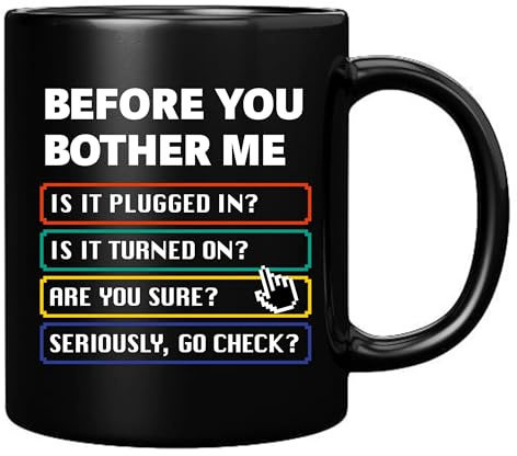 Panvola Before You Bother Me Technical Support Gifts Sarcastic Computer Programmer IT Tech Support Gifts Sarcasm Novelty Drinkware Ceramic Mug (Black, 11 Ounces) | STEM Gift Tech Gifts Ceramic Mug Novelty Drinkware