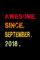 Awesome Since 2018 Notebook: Happy Birthday Gift For you: Blank Lined Journal 6x9