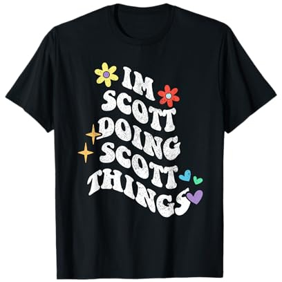 Rétro Groovy Im Scott Doing Scott Things Funny Fête des Mères T-Shirt