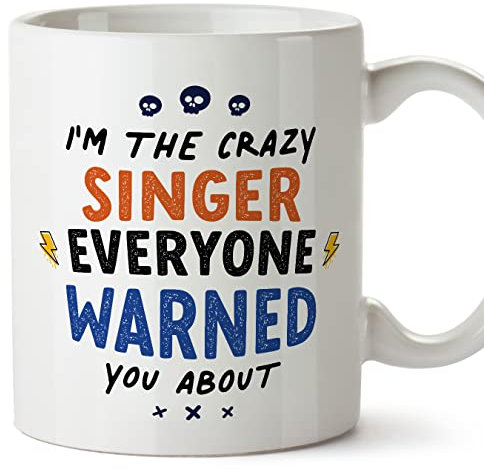 MUGFFINS Singer Mug - in English - Everyone Warned You About - Funny Gift for Colleagues - Ceramic 11oz Mug