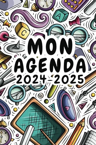 Mon agenda 2024/2025: Tout pour passer une bonne année scolaire