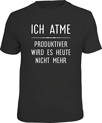 RAHMENLOS Original T-Shirt: Ich atme, produktiver Wird es Heute Nicht mehr! XL, Nr.6215