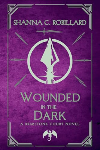 Wounded in the Dark (A Brimstone Court Novel, Band 6)