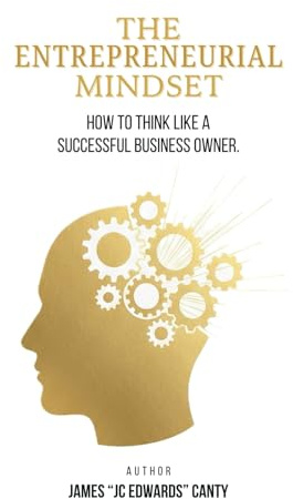 The Entrepreneurial Mindset: How to Think Like a Successful Business Owner