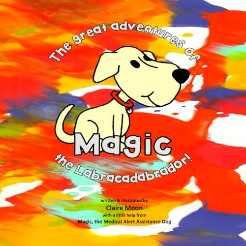The great adventures of Magic the Labracadabrador!