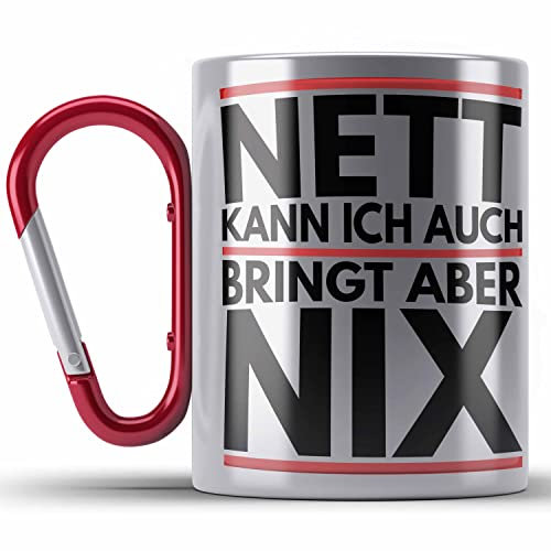 Trendation - Nett Kann Ich Auch Bringt Aber Nix Edelstahl Tasse Karabiner Geschenk Chef Kollege Humor Joke (Rot)