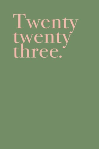 Twenty Twenty Three Studienplaner 2023: Uni- und Studienplaner 2023/2024 undatiert A5 Terminplaner Wochenplaner Organizer Bullet Journal Planner Goal ... für zwei Semester (161 Seiten, Forest Green)