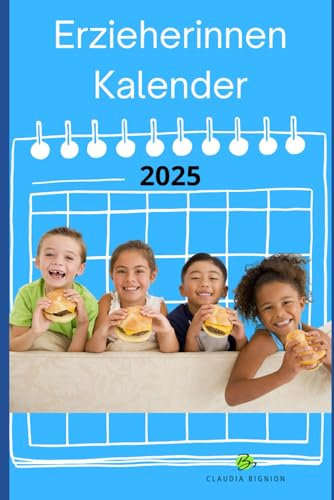 Erzieherinnen-Kalender 2025: Kita-Planer