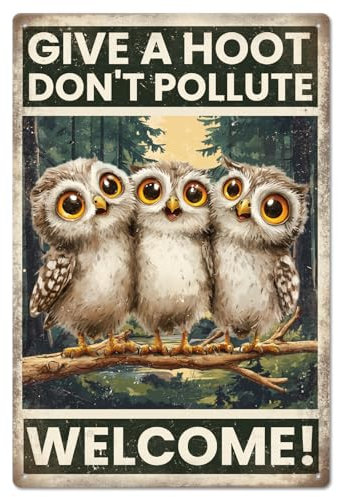 GLOBLELAND Eule Vintage Metall Blechschild 12x8 Zoll Give A HOOT Don'T POLLUTE WILLKOMMEN!  Retro Metallplakette Poster Wandkunst Dekor Blechschild für Bar Club Restaurant Cafe Badezimmer Toilette