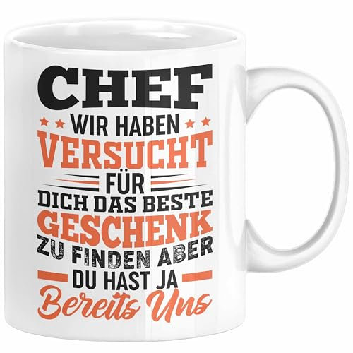 Chef Geschenk Tasse Wir Haben Versucht Das Beste Geschenk Für Dich Zu Finden Bester Chef Geschenkidee Lustig (Weiß)