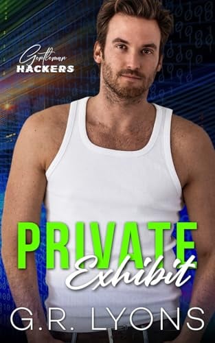 Private Exhibit (Gentleman Hackers, Band 4)
