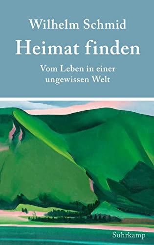 Heimat finden: Vom Leben in einer ungewissen Welt