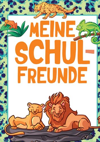 Meine Freunde: Lustiges Wilde Tiere Freundschaftsbuch für die Schule. Geschenk für Grundschulkinder
