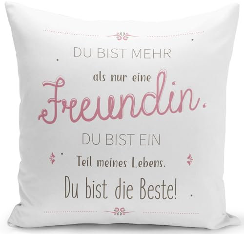 Tassenbrennerei Kissen mit Spruch Du bist mehr als eine Freundin Du bist EIN Teil meines Lebens - Geschenk