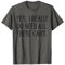 Yes I Really Do Need All These Cars Funny Garage T-Shirt