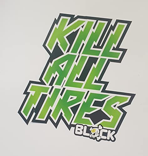 Kill all tires Aufkleber Sticker Druckaufkleber