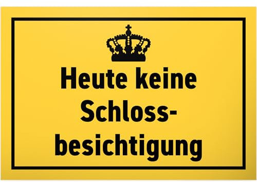 DankeDir! Heute keine Schlossbesichtigung - Schild 30 x 20 cm - Geburtstagsgeschenk lustiger Spruch Spruchschild Türschild Wanddeko - Freunde Partydeko Geschenkidee Party Geschenk Deko