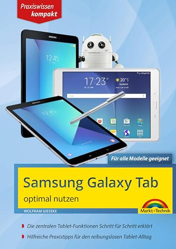 Samsung Galaxy Tab optimal nutzen: Praxiswissen kompakt