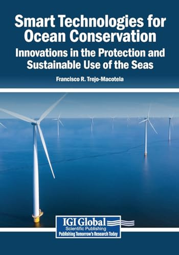 Smart Technologies for Ocean Conservation: Innovations in the Protection and Sustainable Use of the Seas