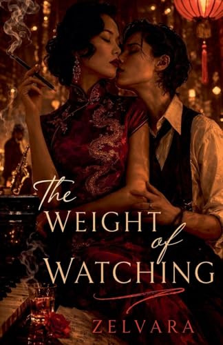 The Weight of Watching