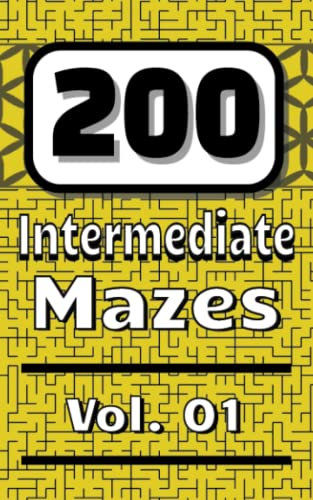 200 Intermediate Mazes Vol 01: Medium difficulty maze puzzle book, pocket edition. Take your favorite game activity book anywhere.