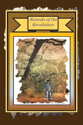 Rascals of the Revolution