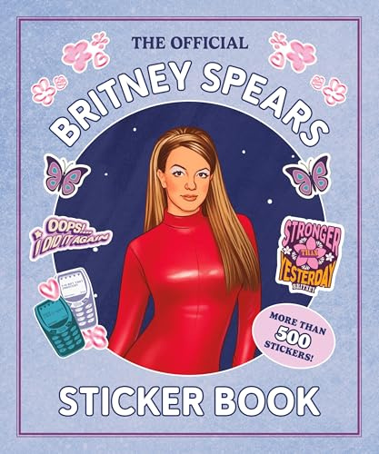 The Official Britney Spears Sticker Book: More Than 500 Stickers!