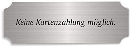 Silberfarbenes Schild KEINE KARTENZAHLUNG MÖGLICH - ca. 15 x 5 cm - selbstklebend wetterfest