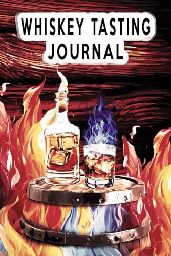 Whiskey Tasting Journal: A notebook for the whiskey drinker, meant to hold your observations and the joy of tasting.