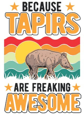 Tapir Tagesplaner: Because Tapirs are freaking awesome / Kalender 2023 & 2024 / Wochenplaner Tagesplaner Planer / Planungsbuch To-Do-Liste / 6x9 Zoll / 100 ausfüllbare Seiten