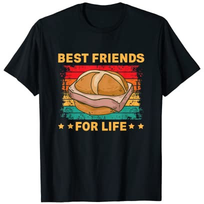 Best Friends for Life Leberkäse Fleischkäse T-Shirt