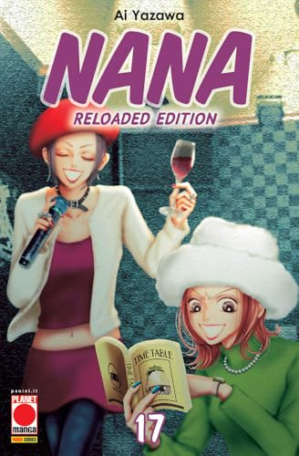 Nana. Reloaded edition (Vol. 17) (Planet manga)