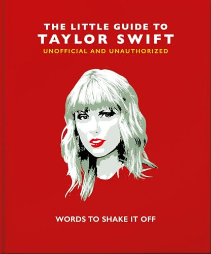 The Little Guide to Taylor Swift: Words to Shake It Off (English Edition)