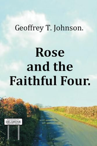Rose and the Faithful Four