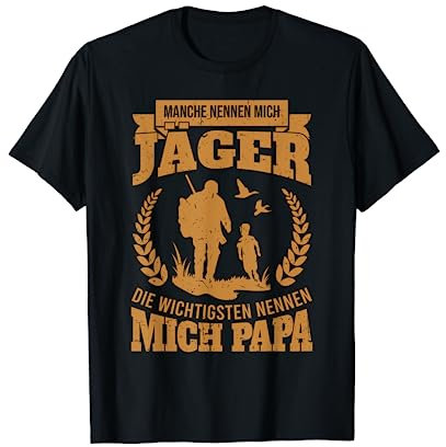 Jagd Lustiges Manche Nennen Mich Jäger Papa Jagen T-Shirt