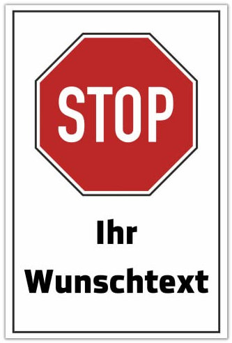 Stop Schild Ihr Wunschtext personalisierbar 30cm x 20cm/DIN A3 hergestellt aus robustem Aluminium/PVC/Aufkleber mit Wunsch-Text personalisieren selbstklebende Rückseite (WEISS 30cm x 20cm PVC)