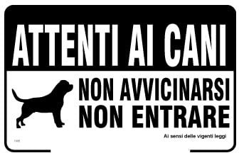 NEW CARTELLO SEGNALETICO - Attenti ai cani non avvicinarsi non entrare - Adesivo Extra Resistente, Pannello in Forex, Pannello In Alluminio (PANNELLO IN FOREX 30X42 CM)