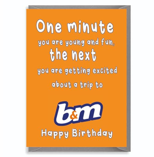 Funny Birthday Card for Him or Her, B&M Trip Humour, Cheeky Adult Life Joke Card - C830