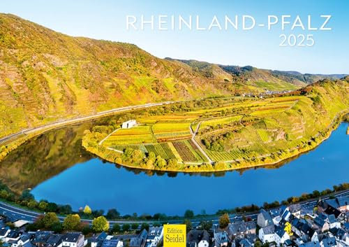 Edition Seidel Premium Kalender Rheinland-Pfalz 2025 Format DIN A3 Wandkalender Europa Deutschland Rhein Speyer Koblenz Mainz Mosel Fluss Berge Burgen Weinberge