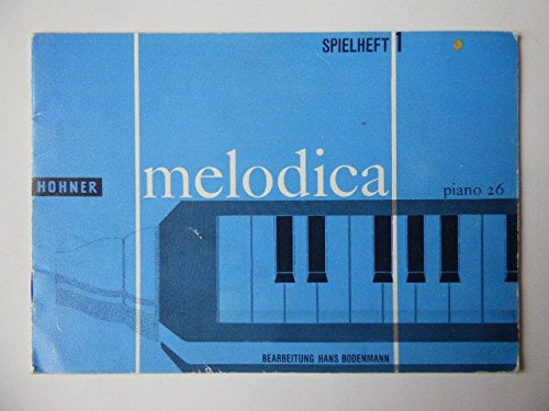 Spielheft 1 für die Hohner Melodica Piano 26. LIeder und Tänze im Fünftonraum in der C-, G- und F-Lage