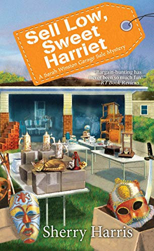Sell Low, Sweet Harriet (A Sarah W. Garage Sale Mystery Book 8)