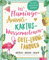 Das Flamingo-Ananas-Kaktus-Wassermelonen-Gute-Laune-Fanbuch: Backen, Basteln, Beauty